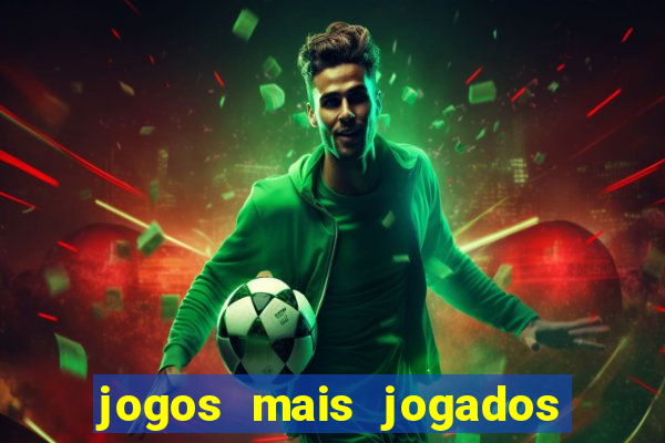 jogos mais jogados do mundo de todos os tempos